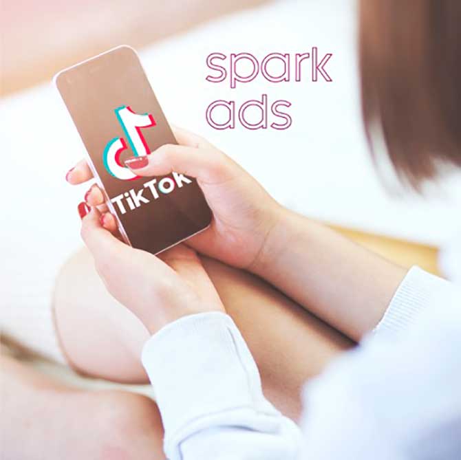 TikTok Spark 广告：“Cómo puede aprovecharla tu marca？